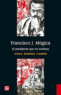 Francisco J. Múgica - Anna Ribera Carbó - E-Book