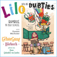 Lilo und die Dubties 2 - Doreen Mechsner - Hörbuch
