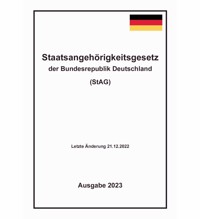 Staatsangehörigkeitsgesetz der Bundesrepublik Deutschland (StAG) -  - E-Book