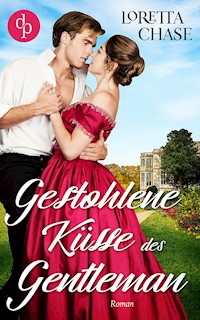 Gestohlene Küsse des Gentleman - Loretta Chase - E-Book