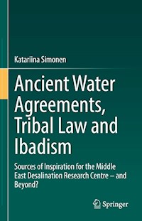 Ancient Water Agreements, Tribal Law and Ibadism - Katariina Simonen - E-Book