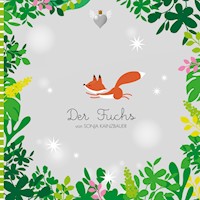 Der Fuchs - Sonja Kainzbauer - E-Book