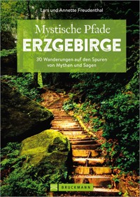 Mystische Pfade Erzgebirge - Annette Freudenthal - E-Book