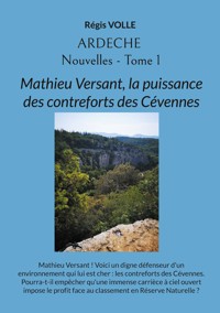 Ardèche - Nouvelles - Tome 1 - Régis Volle - E-Book