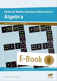 Einfache Mathe-Dominos differenziert: Algebra - Birte Pöhler - E-Book