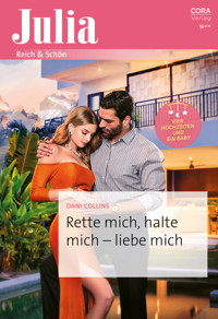 Rette mich, halte mich - liebe mich - Dani Collins - E-Book