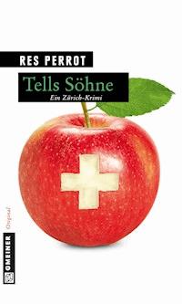 Tells Söhne - Res Perrot - E-Book