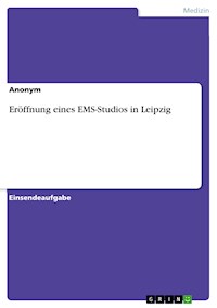 Eröffnung eines EMS-Studios in Leipzig -  - E-Book