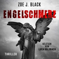 Engelschmerz - Künzel & Lobenstein-Thriller, Band 12 (ungekürzt) - Zoe J. Black - Hörbuch