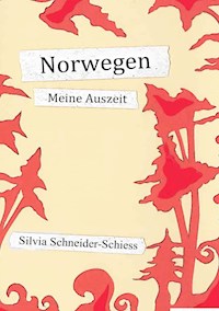 Norwegen - Silvia Schneider Schiess - E-Book