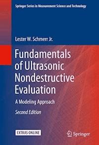 Fundamentals of Ultrasonic Nondestructive Evaluation - Lester W. Schmerr Jr - E-Book