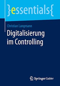 Digitalisierung im Controlling - Christian Langmann - E-Book