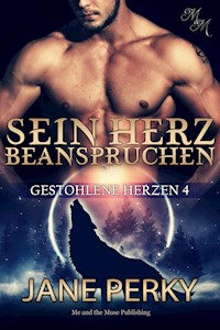 Sein Herz beanspruchen - Jane Perky - E-Book