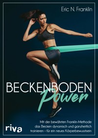 Beckenbodenpower - Eric N. Franklin - E-Book