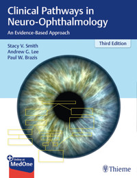 Clinical Pathways in Neuro-Ophthalmology - Stacy Smith - E-Book
