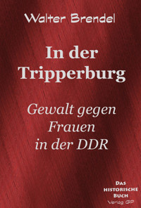 In der Tripperburg - Walter Brendel - E-Book