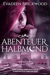 Abenteuer Halbmond - Evadeen Brickwood - E-Book