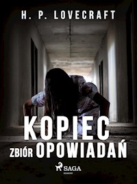 Kopiec. Zbiór opowiadań - H. P. Lovecraft - E-Book