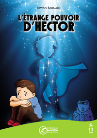 L'Étrange pouvoir d'Hector - Erwan Bargain - E-Book