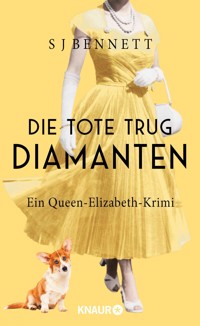 Die Tote trug Diamanten - S J Bennett - E-Book
