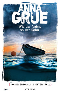 Wie der Vater, so der Sohn - Anna Grue - E-Book