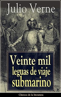 Veinte mil leguas de viaje submarino - Julio Verne - E-Book