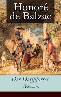 Der Dorfpfarrer (Roman) - Honore de Balzac - E-Book