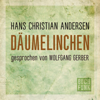Däumelinchen (Ungekürzt) - Hans Christian Andersen - Hörbuch