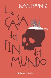 La casa del fin del mundo - Dean Koontz - E-Book