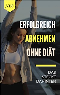 Erfolgreich abnehmen - Brigitte Selina - E-Book