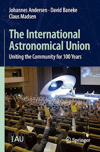 The International Astronomical Union - Johannes Andersen - E-Book