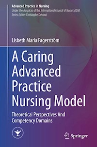 A Caring Advanced Practice Nursing Model - Lisbeth Maria Fagerström - E-Book