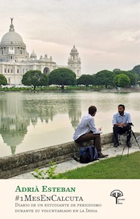 #1MesEnCalcuta - Adrià Esteban - E-Book