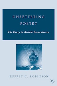 Unfettering Poetry - J. Robinson - E-Book
