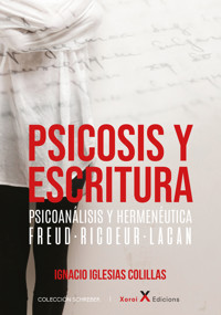 Psicosis y escritura - Ignacio Iglesias Colillas - E-Book