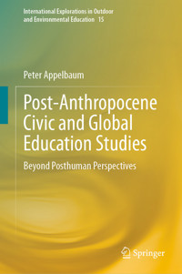 Post-Anthropocene Civic and Global Education Studies - Peter Appelbaum - E-Book