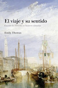 El viaje y su sentido - Emily Thomas - E-Book