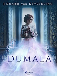 Dumala - Eduard von Keyserling - E-Book