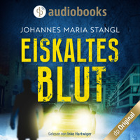 Eiskaltes Blut - Ein Fall für Gusenberg und Schröder-Reihe, Band 1 (Ungekürzt) - Johannes Maria Stangl - Hörbuch
