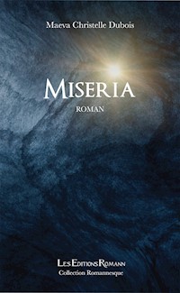 Miseria - Maeva Christelle Dubois - E-Book