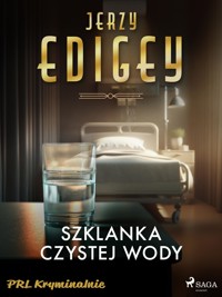 Szklanka czystej wody - Jerzy Edigey - E-Book
