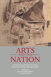 Arts and the Nation - Alan Riach - E-Book
