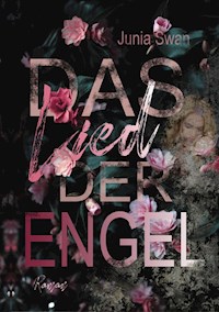 Das Lied der Engel - Junia Swan - E-Book