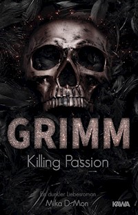 Grimm - Killing Passion (Band 3) - Mika D. Mon - E-Book