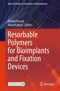 Resorbable Polymers for Bioimplants and Fixation Devices -  - E-Book