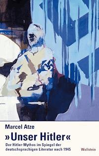 "Unser Hitler" - Marcel Atze - E-Book