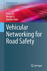 Vehicular Networking for Road Safety - Feng Lyu - E-Book