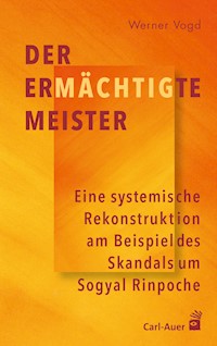 Der ermächtigte Meister - Werner Vogd - E-Book