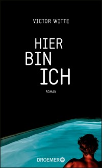Hier bin ich - Victor Witte - E-Book