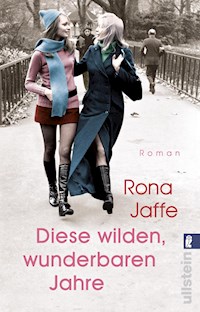 Diese wilden, wunderbaren Jahre - Rona Jaffe - E-Book